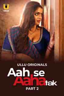 Aah Se Aaha Tak (2024) Part 2 Hindi Web Series