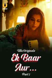 Ek Baar Aur 2024 Part 2 Hindi Web Series