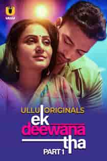 Ek Deewana Tha 2024 Part 1 Hindi Web Series