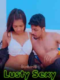 Lusty Sexy 2024 Hindi Short Film